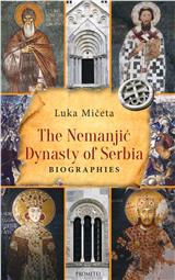 The Nemanjić Dynasty of Serbia